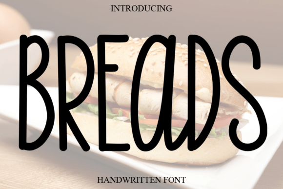 Breads: The Handwritten Font That Brings Warmth to Your Brand