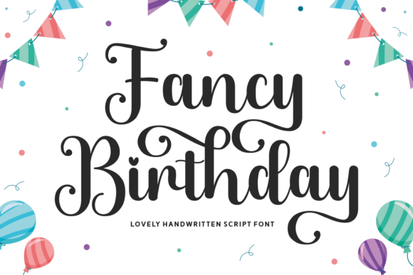 Fancy Birthday: A Font That Brings the Party