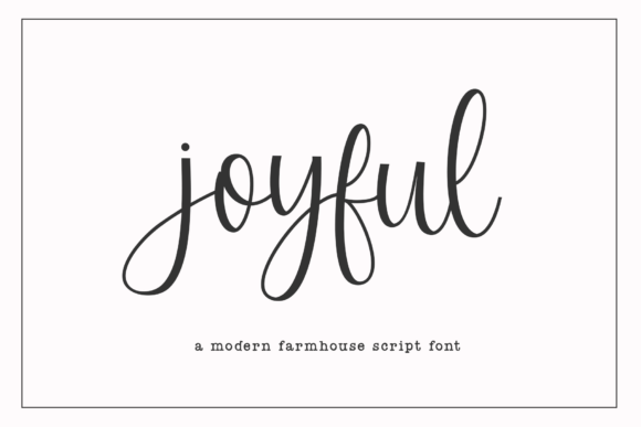 Joyful Script: Where Farmhouse Charm Meets Modern Design