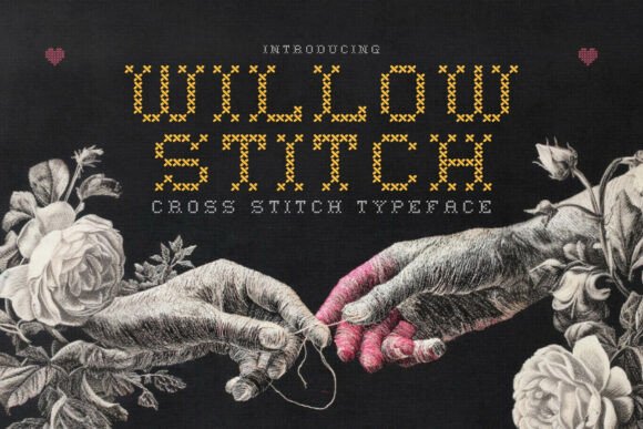 Willow Stitch: A Handcrafted Font with a Cozy, Nostalgic Feel